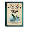 Carlsen Dyr*Bog Den Fantastiske Bog Om Truede Dyr