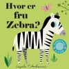 Carlsen Hojtlaesningsbøger*Bog Hvor Er Fru Zebra?