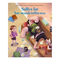 Carlsen Hojtlaesningsbøger*Bog Sallys Far Har Mandeinfluenza